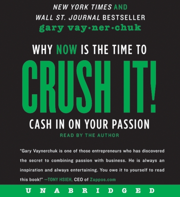 Crush it! : Why NOW Is the Time to Cash In on Your Passion, eAudiobook MP3 eaudioBook