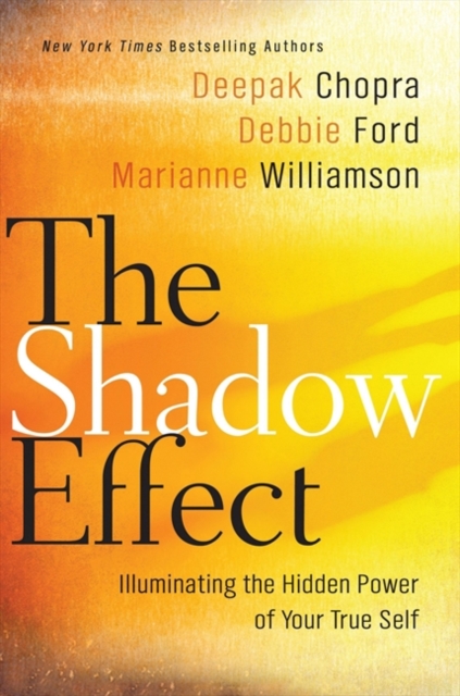 The Shadow Effect : Illuminating the Hidden Power of Your True Self, EPUB eBook