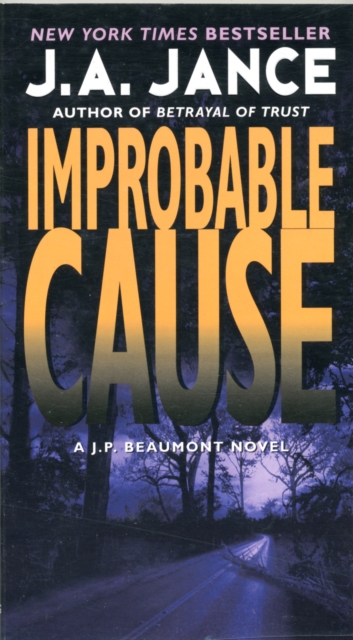 Improbable Cause : A J.P. Beaumont Novel, Paperback / softback Book
