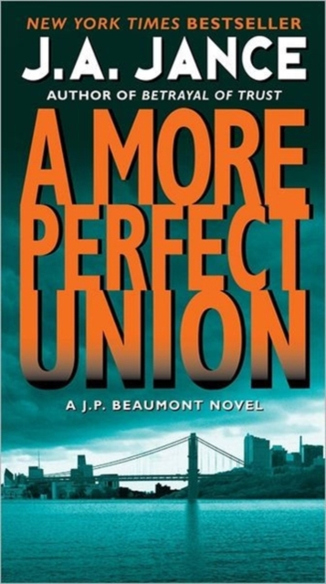 More Perfect Union : A J.P. Beaumont Novel, Paperback / softback Book