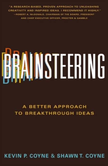 Brainsteering : A Better Approach to Breakthrough Ideas, Hardback Book