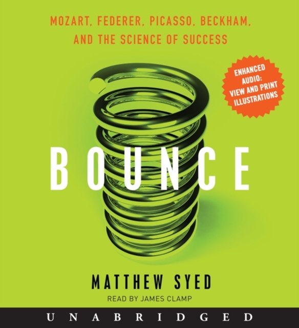 Bounce : Mozart, Federer, Picasso, Beckham, and the Science of Success, eAudiobook MP3 eaudioBook