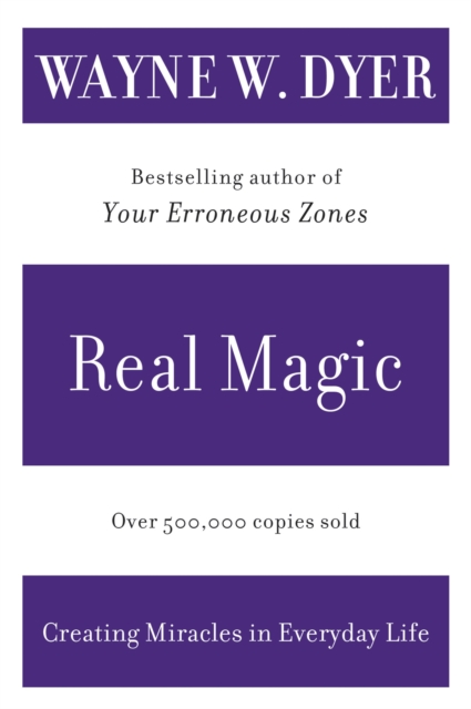 Real Magic : Creating Miracles in Everyday Life, EPUB eBook