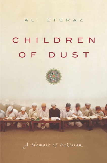 Children of Dust : A Memoir of Pakistan, EPUB eBook