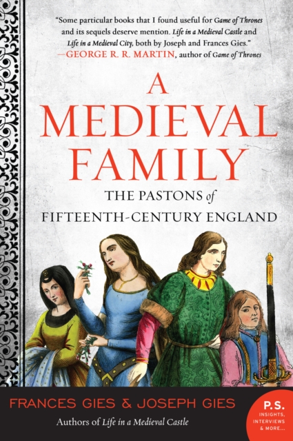 A Medieval Family : The Pastons of Fifteenth-Century England, EPUB eBook