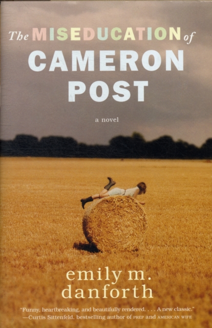 The Miseducation of Cameron Post, Hardback Book