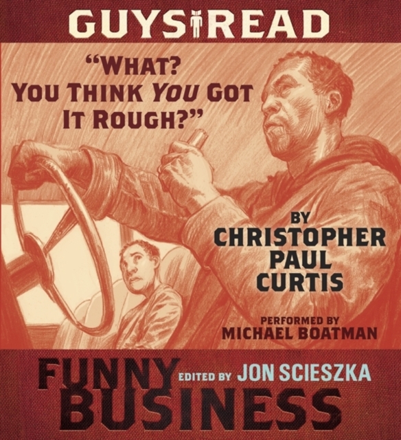 Guys Read: ""What? You Think You Got it Rough?"" : A Story from Guys Read: Funny Business, eAudiobook MP3 eaudioBook