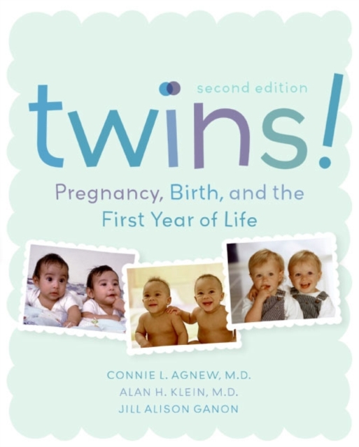 Twins! 2e : Pregnancy, Birth and the First Year of Life, EPUB eBook