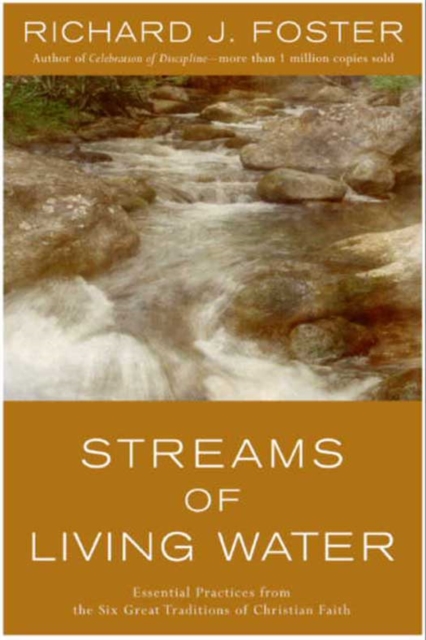 Streams of Living Water : Celebrating the Great Traditions of Christ, EPUB eBook