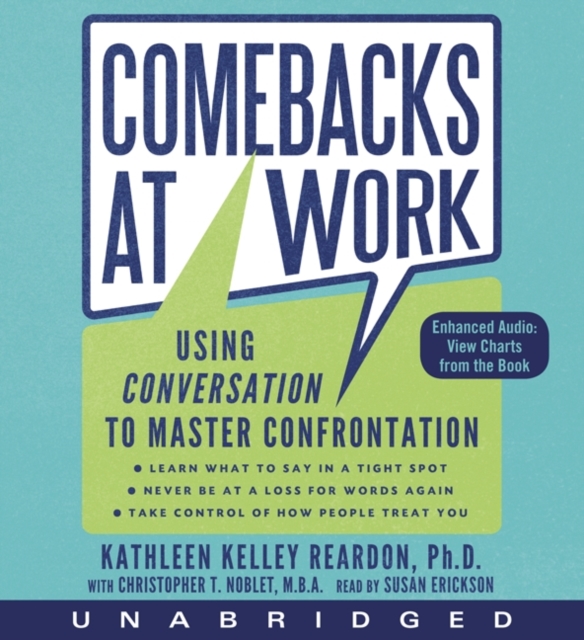 Comebacks at Work : Using Conversation to Master Confrontation, eAudiobook MP3 eaudioBook