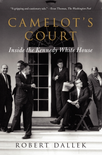 Camelot's Court : Inside the Kennedy White House, Paperback / softback Book