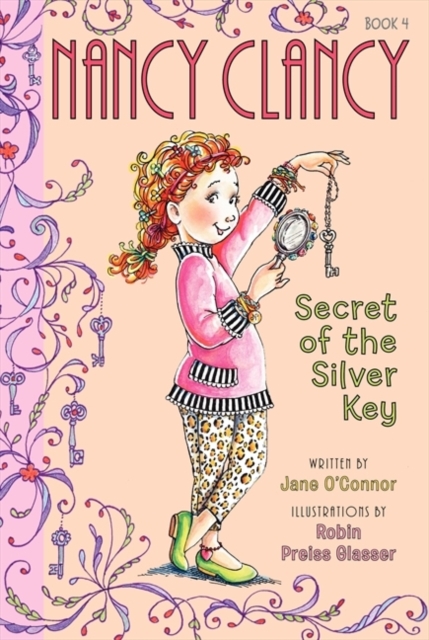 Fancy Nancy: Nancy Clancy, Secret of the Silver Key, Hardback Book