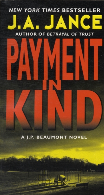 Payment in Kind : A J.P. Beaumont Novel, Paperback / softback Book