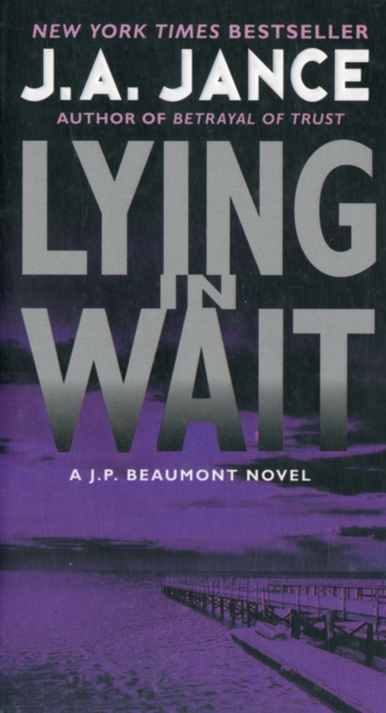 Lying in Wait : A J.P. Beaumont Novel, Paperback / softback Book