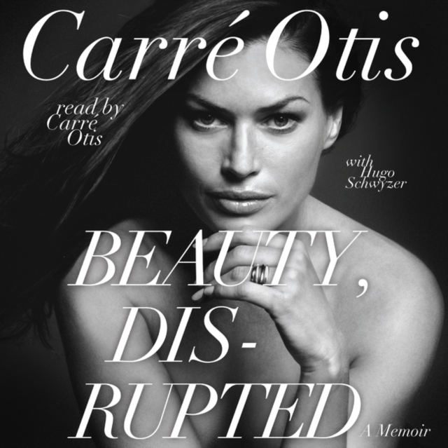 Beauty, Disrupted : The Carre Otis Story, eAudiobook MP3 eaudioBook