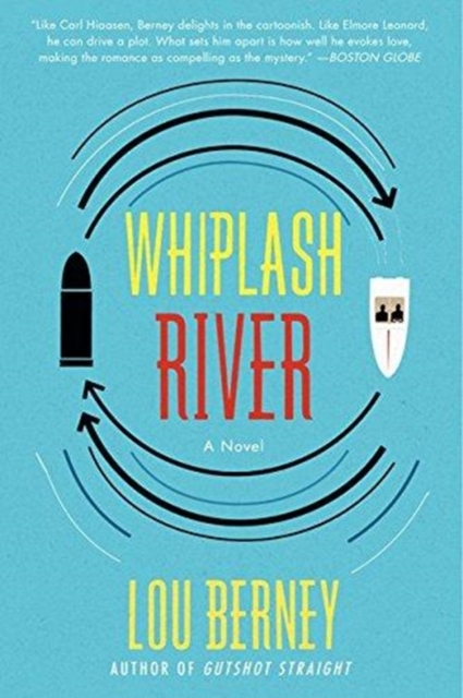 Whiplash River : A Novel, Paperback / softback Book