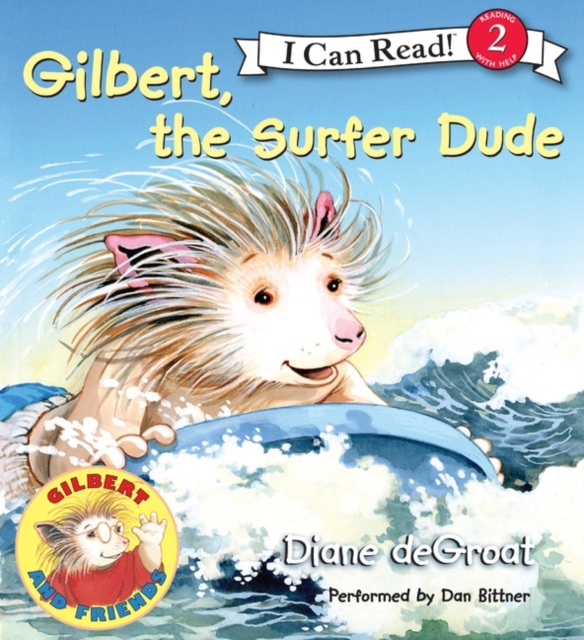 Gilbert, the Surfer Dude, eAudiobook MP3 eaudioBook