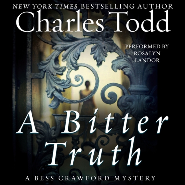 A Bitter Truth : A Bess Crawford Mystery, eAudiobook MP3 eaudioBook