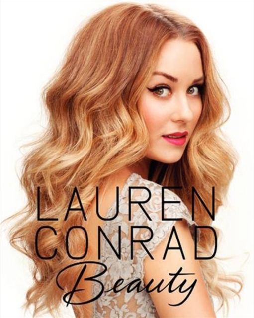Lauren Conrad Beauty, Hardback Book