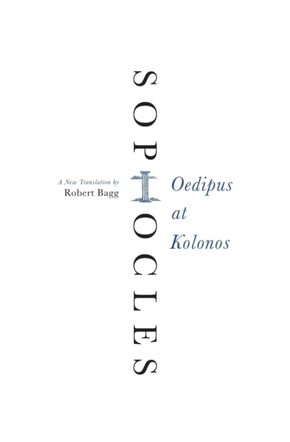 Oedipus at Kolonos : A New Translation, Paperback / softback Book