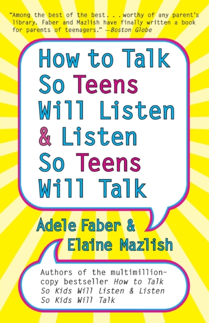 How to Talk so Teens Will Listen and Listen so Teens Will, Paperback / softback Book