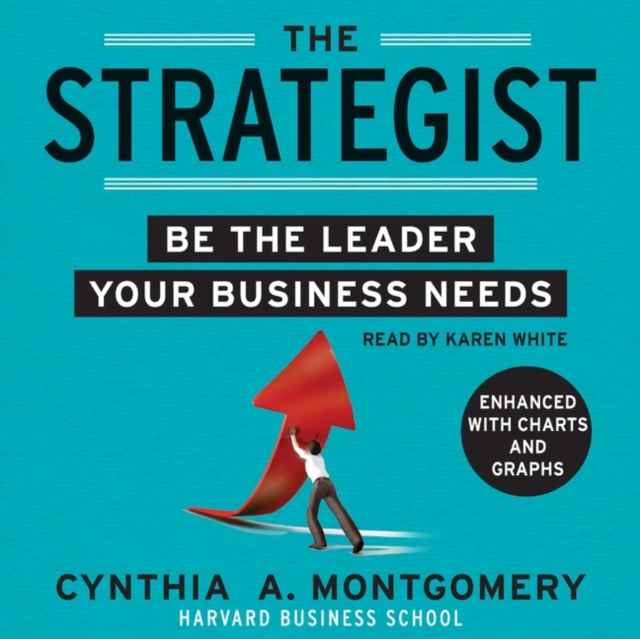 The Strategist : Be the Leader Your Business Needs, eAudiobook MP3 eaudioBook