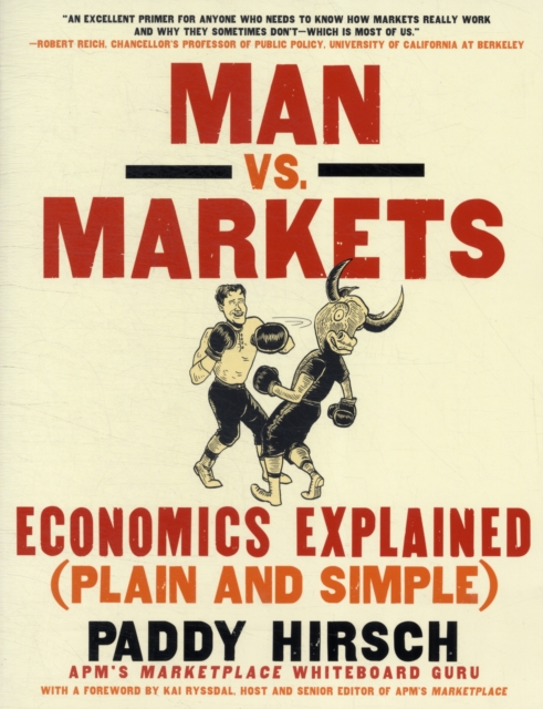 Man vs. Markets : Economics Explained (Plain and Simple), Paperback / softback Book
