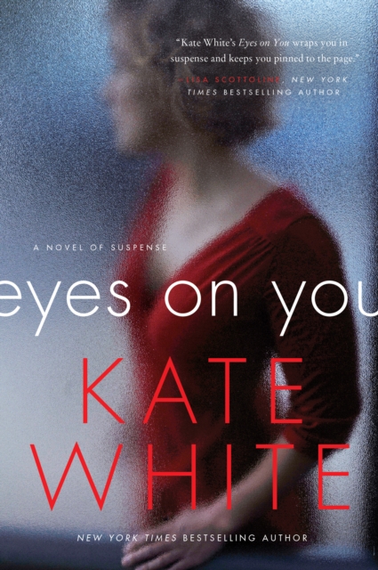 Eyes on You : A Novel of Suspense, EPUB eBook