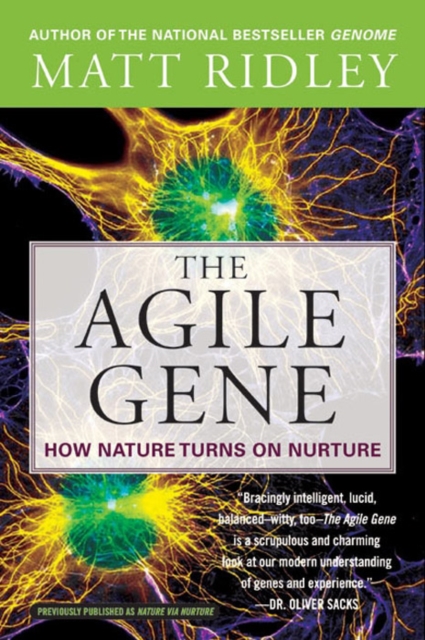 The Agile Gene : How Nature Turns on Nurture, EPUB eBook