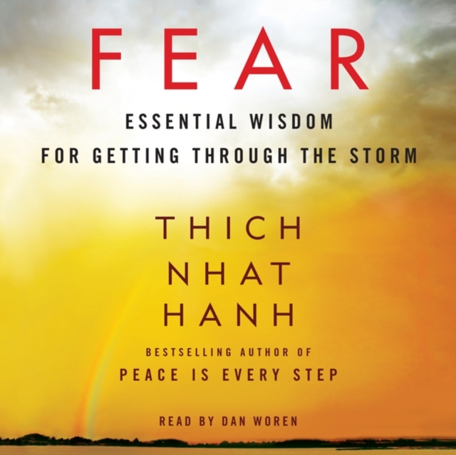 Fear : Essential Wisdom for Getting Through the Storm, eAudiobook MP3 eaudioBook