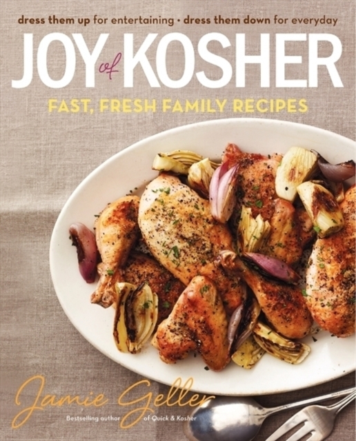 Joy of Kosher : Fast, Fresh Family Recipes, Hardback Book