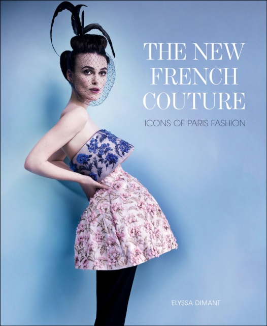 The New French Couture : Icons of Paris Fashion, EPUB eBook