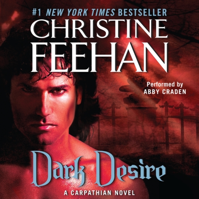 Dark Desire : A Carpathian Novel, eAudiobook MP3 eaudioBook