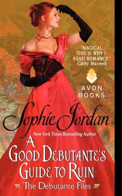 A Good Debutante's Guide to Ruin : The Debutante Files, Paperback / softback Book