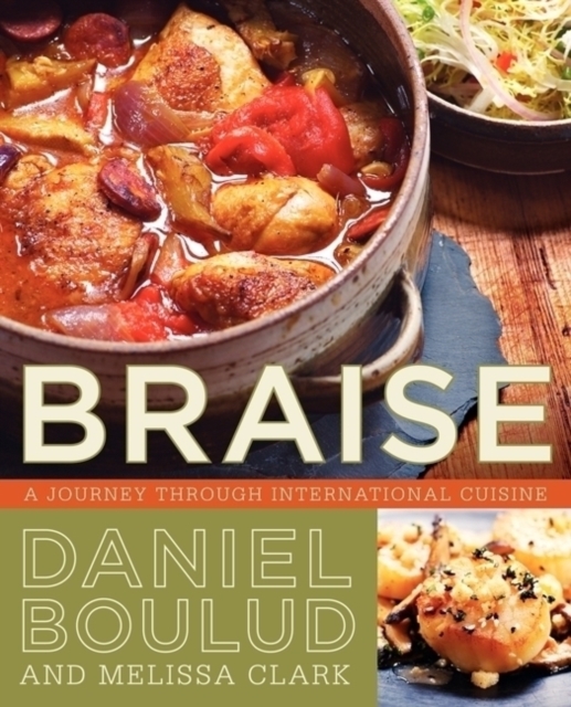 Braise : A Journey Through International Cuisine, Paperback / softback Book