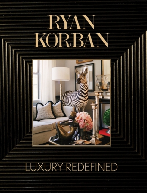 Ryan Korban : Luxury Redefined, EPUB eBook