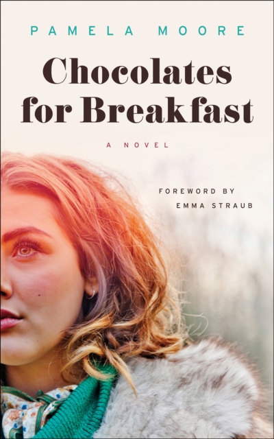 Chocolates for Breakfast : A Novel, EPUB eBook