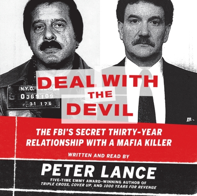 Deal with the Devil : The FBI's Secret Thirty-Year Relationship with a Mafia Killer, eAudiobook MP3 eaudioBook