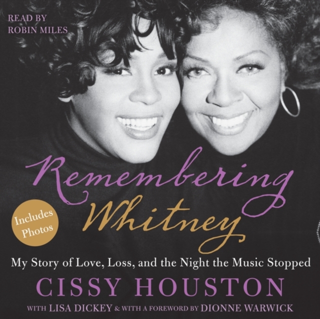 Remembering Whitney : My Story of Love, Loss, and the Night the Music Stopped, eAudiobook MP3 eaudioBook