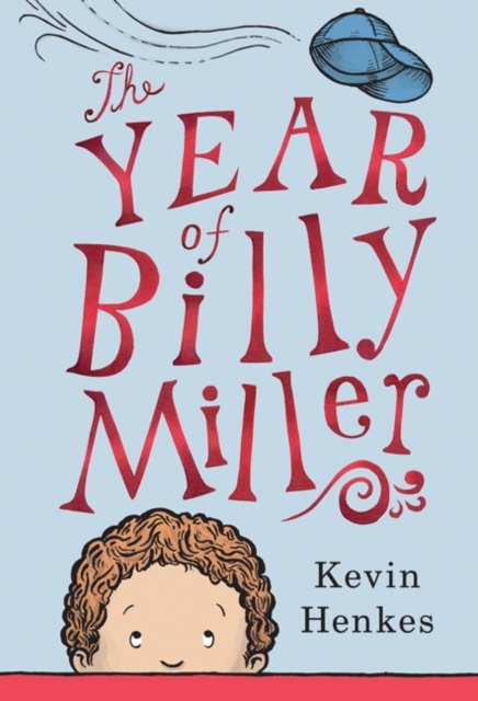 The Year of Billy Miller : A Newbery Honor Award Winner, EPUB eBook
