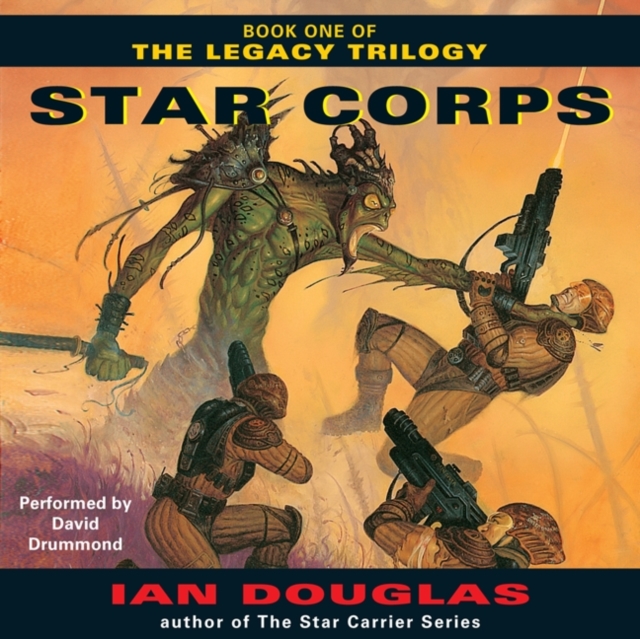 Star Corps : Book One of The Legacy Trilogy, eAudiobook MP3 eaudioBook