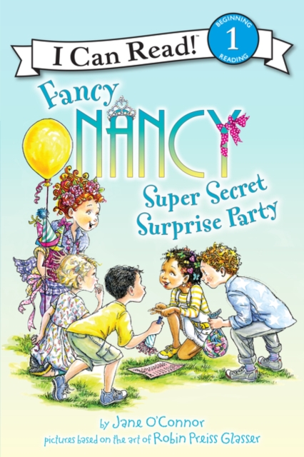 Fancy Nancy: Super Secret Surprise Party, Paperback / softback Book