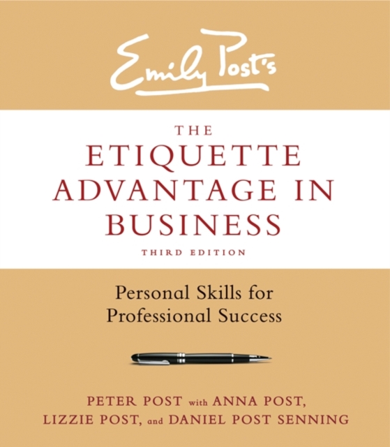 The Etiquette Advantage in Business : Personal Skills for Professional Success, Hardback Book