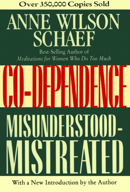 Co-Dependence : Misunderstood--Mistreated, EPUB eBook