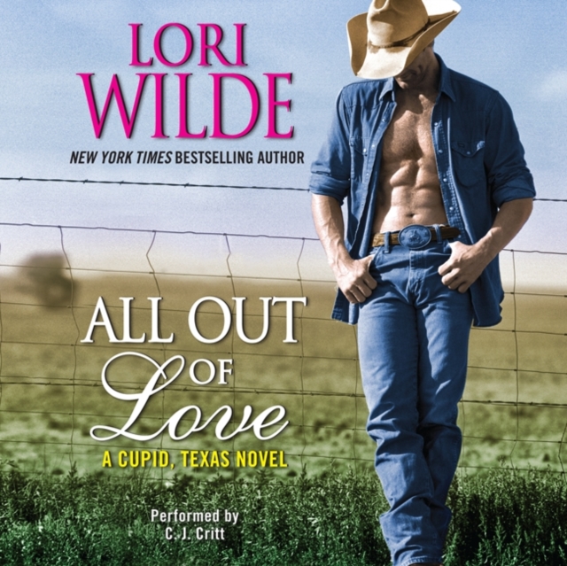 All out of Love : A Cupid, Texas Novel, eAudiobook MP3 eaudioBook