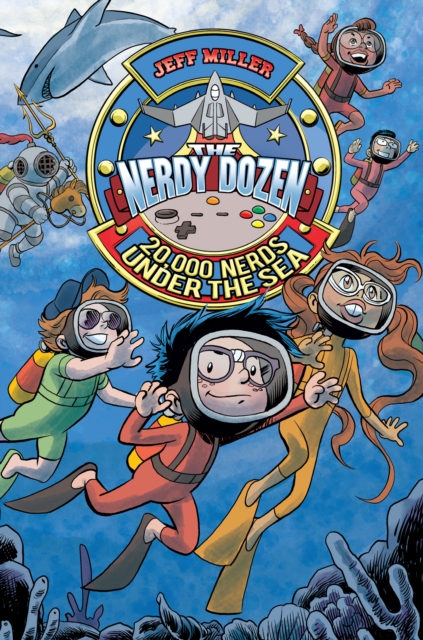 The Nerdy Dozen #3: 20,000 Nerds Under the Sea, EPUB eBook