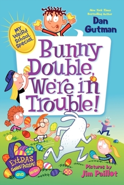 My Weird School Special: Bunny Double, We're in Trouble!, Paperback / softback Book