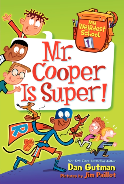 My Weirdest School #1: Mr. Cooper Is Super!, Paperback / softback Book