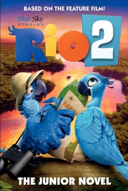 Rio 2: The Junior Novel, Paperback / softback Book