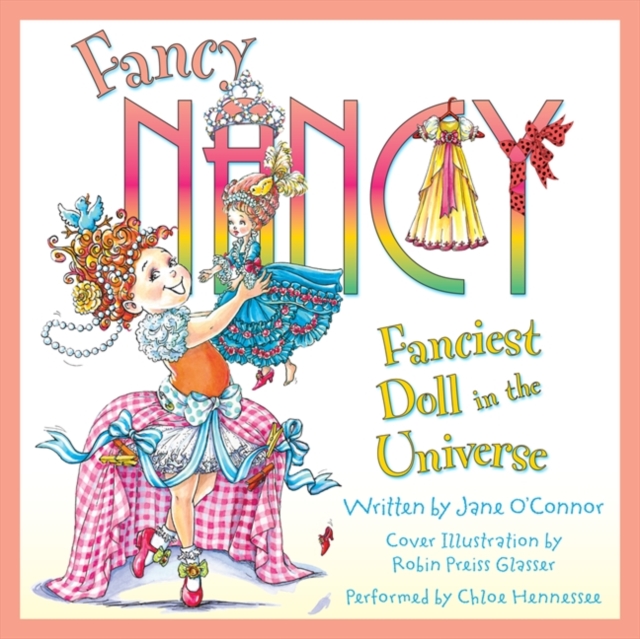 Fancy Nancy: Fanciest Doll in the Universe, eAudiobook MP3 eaudioBook